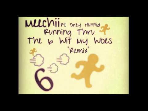 DG Meechii Ft. Drey Hunnid - Running Thru The Six Wit My Woes