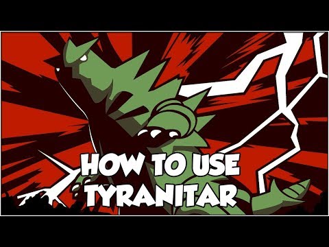 HOW TO USE MEGA TYRANITAR! - VGC 2018 Moveset | Tyranitar