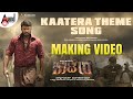 Kaatera Kaatera Theme Song Making Video Darshan Aradhanaa Hemanth Kumar