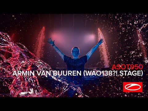Armin van Buuren live at ASOT 950 (Jaarbeurs, Utrecht - The Netherlands) [Who's Afraid Of 138?!]