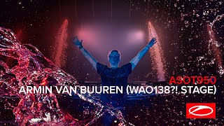 Armin van Buuren - Live @ ASOT 950: A State of Trance Festival Utrecht 2020 WAO138?! Stage