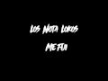 Los Nota Lokos Me Fui LETRA