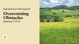 Overcoming Obstacles - Daily Devotions