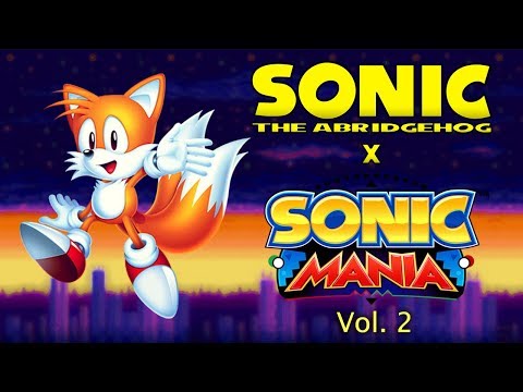 Sonic the Abridgehog x Sonic Mania - Vol. 2