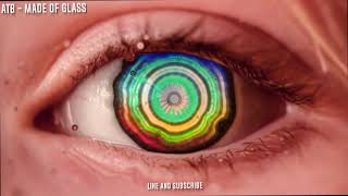ATB - Made Of Glass