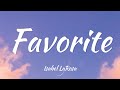 (Vietsub - Lyric) Isabel LaRosa - Favorite | Darlin', can I be your favorite? I'll be your girl