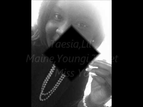 Taesia,Lil Maine,Youngi,Ticket - I Miss You