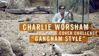 Gangnam Style: Charlie Worsham Cover Challenge (OFFICIAL)