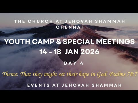 Special Meetings || Day-4 Evening session || The Church At Jehovah Shammah || 17-01-2026