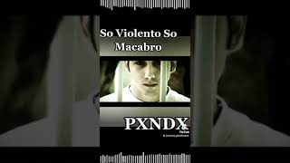 De que trata &quot;So Violento So Macabro&quot; ??🤔 #shorts #pxndx #rockmexicano