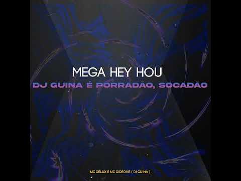 MEGa hey hou - dj guina é po...😈😈😈💥