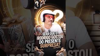 SERÁ QUE O RODRIGO GOSTOU DO PRESENTE SURPRESA? #surpresa