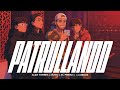 PATRULLANDO - Luno, Alex Torres, El Primo, Lobo66 (Video Oficial)