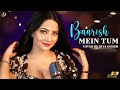 Baarish Mein Tum Song Cover By Diya Ghosh Neha Kakkar Rohanpreet