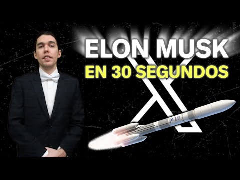 ELON MUSK IN 30 SECONDS