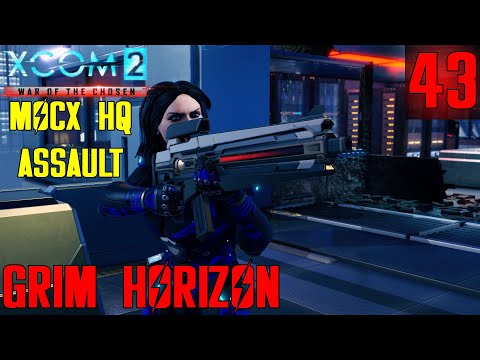 MOCX Base Assault - XCOM 2 Grim Horizon Part 43