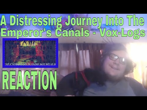 HIGHPRIEST REACTS: A Distressing Journey Into The Emperor's Canals - Vox-Logs