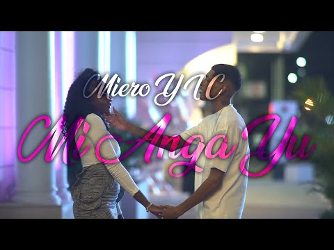 Miero YIC - Mi Anga Yu (Official Music Video)