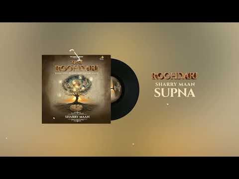 Supna - Sharry Maan | Roohdari EP
