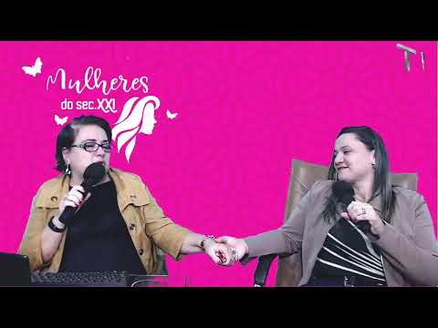 Mulheres do sec XXI com Daniella Fernandes // Fabiana Santos - Assesso