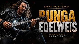 Download lagu BUNGA EDELWEIS – Thomas Arya | POWER METAL Cover (Versi Epik & Gagah 2025) mp3