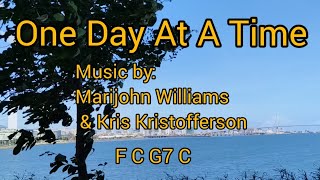 One Day At A Time | Prayer Song|Music by Marijohn Williams &amp; Kris Kristofferson |first verse