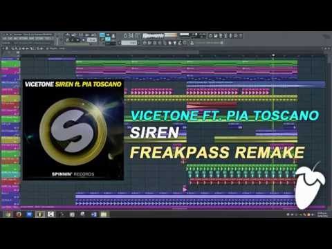 Vicetone Ft. Pia Toscano - Siren (Original Mix) (FL Studio Remake + FLP)