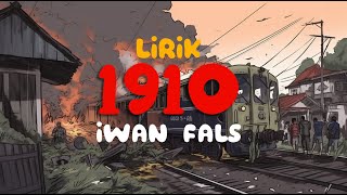 1910- Iwan fals  (LIRIK) #liriklaguindonesia #liriklagupilihan #lirikpopterbaik