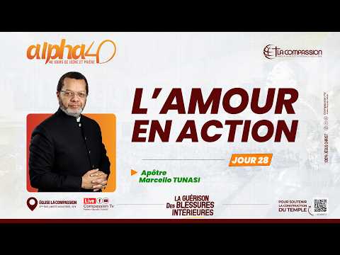 L'AMOUR EN ACTION (FR-Lingala)  PAST MARCELLO TUNASI | ALPHA 40 JOUR 28 • 08.02.2026