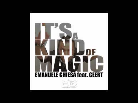 EMANUELE CHIESA Feat. GEERT - It's a kind of magic -