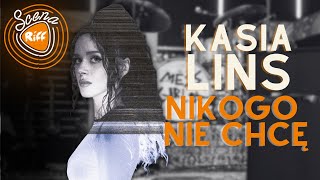 Kasia Lins - Nikogo nie chcę | Scena Riff 🎵