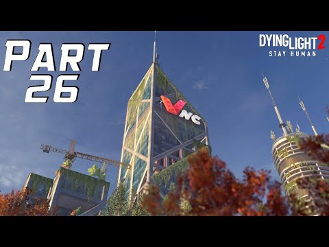 Dying Light 2 Walkthrough Gameplay Part 26 - VNC Tower - No Commentary (FULL GAME)