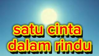 Download lagu Satu cinta dalam rindu | lagu sedih terbaru 2025 mp3