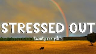 Stressed Out - Twenty One Pilots [Lyrics/Vietsub]
