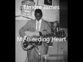 Elmore James-My Bleeding Heart