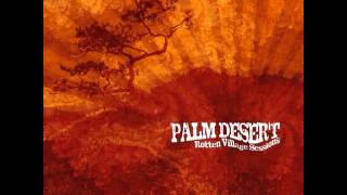 Palm Desert - Till the Sun Goes Down