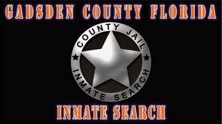 Gadsden County Florida Inmate Search Demonstration