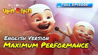 Download lagu Upin & Ipin - Performa Maksimal (Versi Bahasa Inggris) [Episode Lengkap] mp3