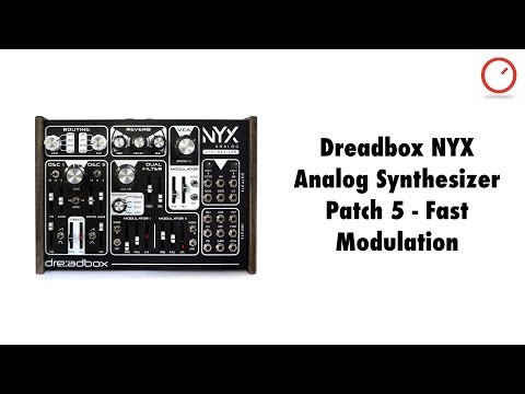 Dreadbox NYX Analog Synthesizer Patch 5: Fast Modulation