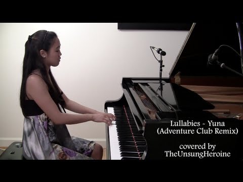 Lullabies - Yuna/Adventure Club Remix (Piano Cover)