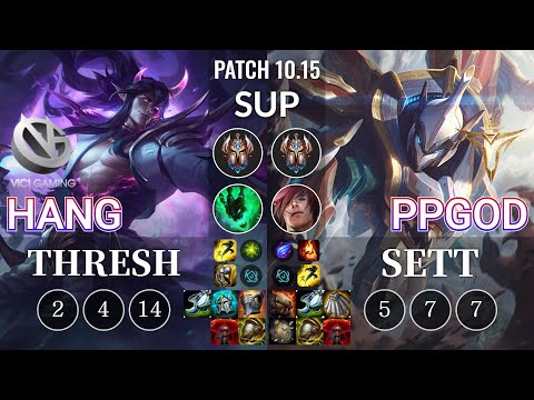 VG Hang Thresh vs VS ppgod Sett Sup - KR Patch 10.15