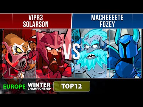 VipR3 & Solarson VS Macheeeete & Fozey - Top 12 - EU - Brawlhalla Winter Championship 2022