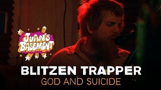 Blitzen Trapper - God and Suicide - Juan's Basement