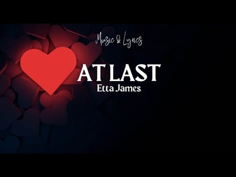 Etta James - At Last (Lyrics)