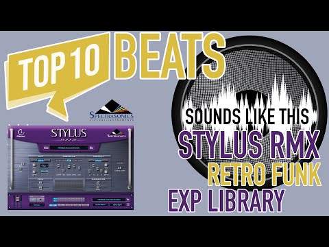 The 10 BEST Spectrasonics Stylus Grooves (Retro Funk Library) | Sounds Like This