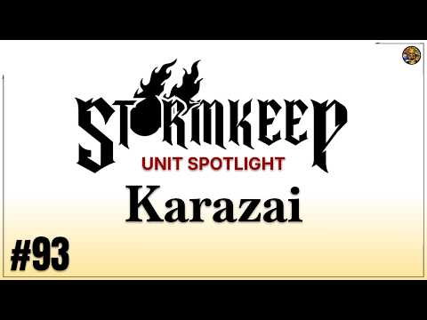 Unit Spotlight: Karazai - The Stormkeep #93