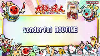 【太鼓の達人】wonderful ROUTINE