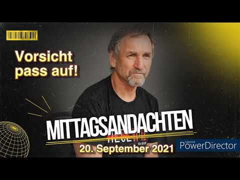 Mittagsandacht vom 20.09.2021 👑 Vorsicht - pass' auf! ❤️