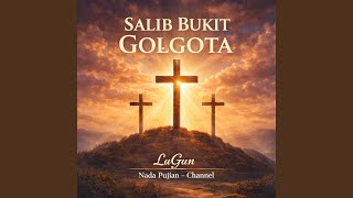 Download lagu Salib Bukit Golgota mp3