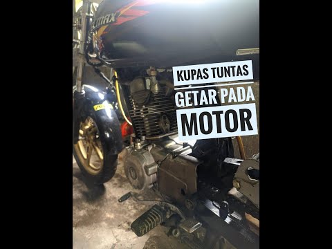 Kupas Tuntas Masalah Getar Motor (GL, CB, MP)